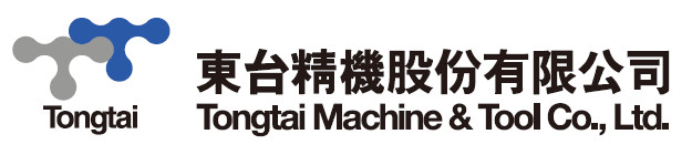 東台精機股份有限公司 TONG-TAI MACHINE & TOOL CO., LTD.